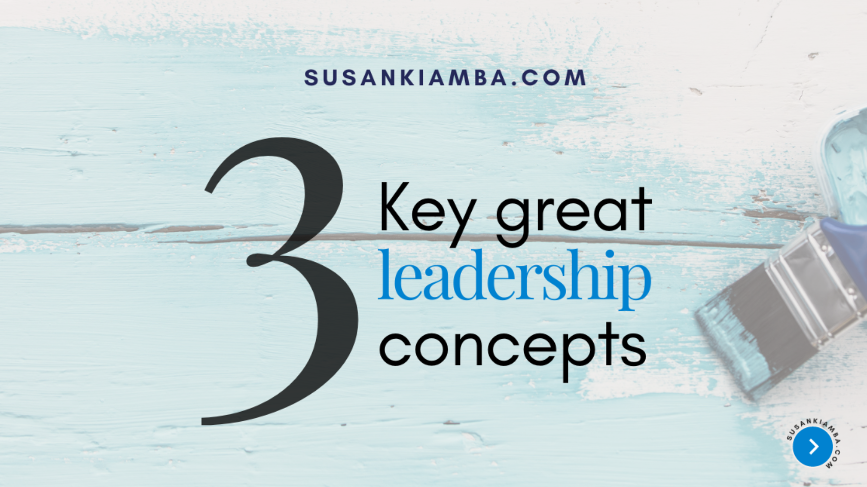 Key concepts of great leadership